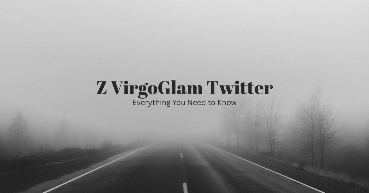 Z VirgoGlam Twitter